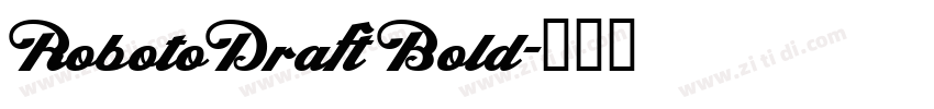 RobotoDraft Bold字体转换